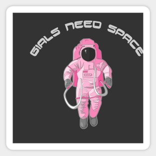 Girls Need Space Sticker